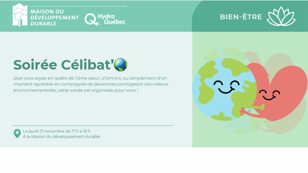 Événement Soirée Célibaterre à Montréal, rencontres et bien-être autour de l’environnement